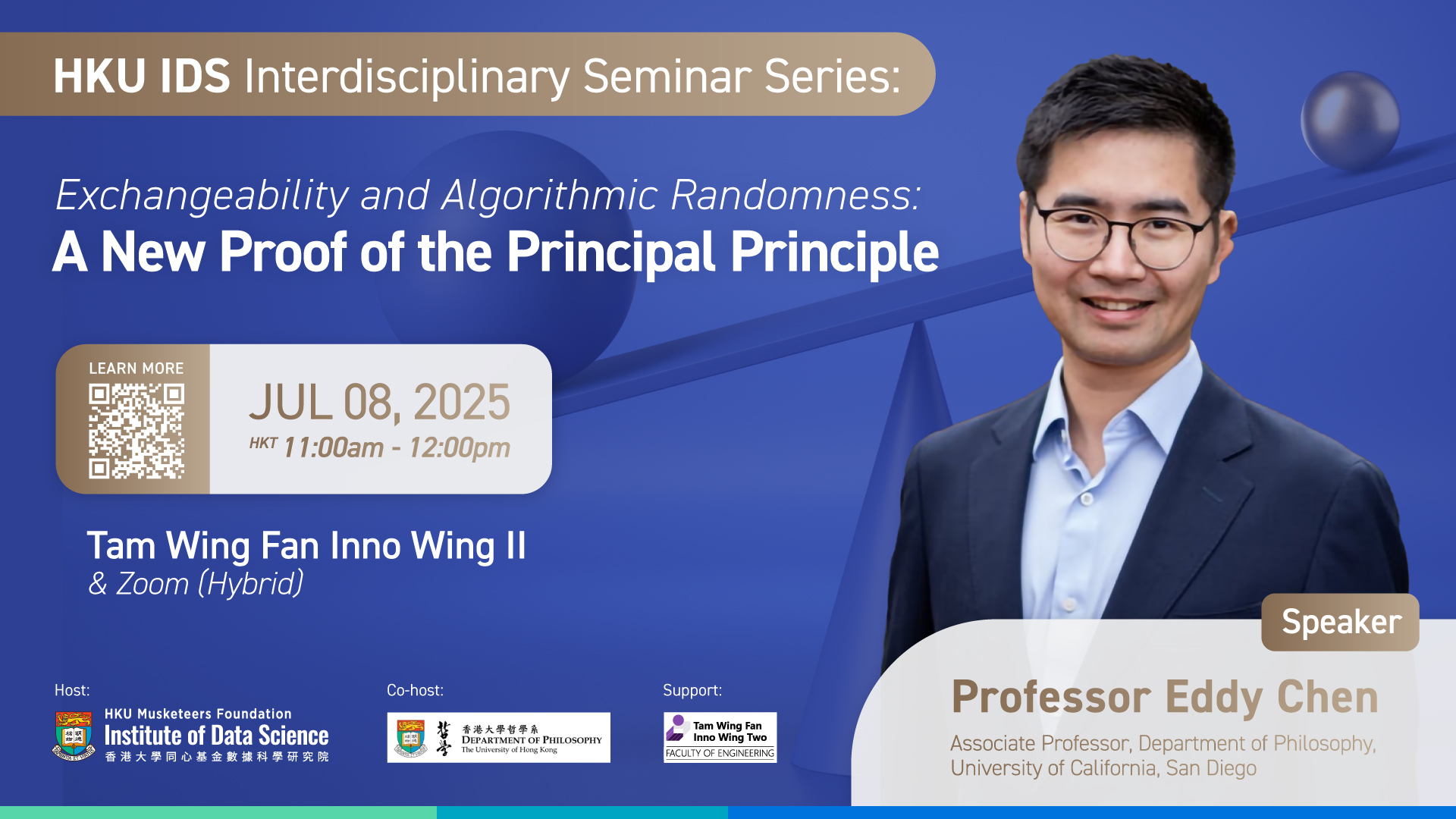 HKU IDS Interdisciplinary Seminar Series: Exchangeability and Algorithmic Randomness: A New Proof of the Principal Principle